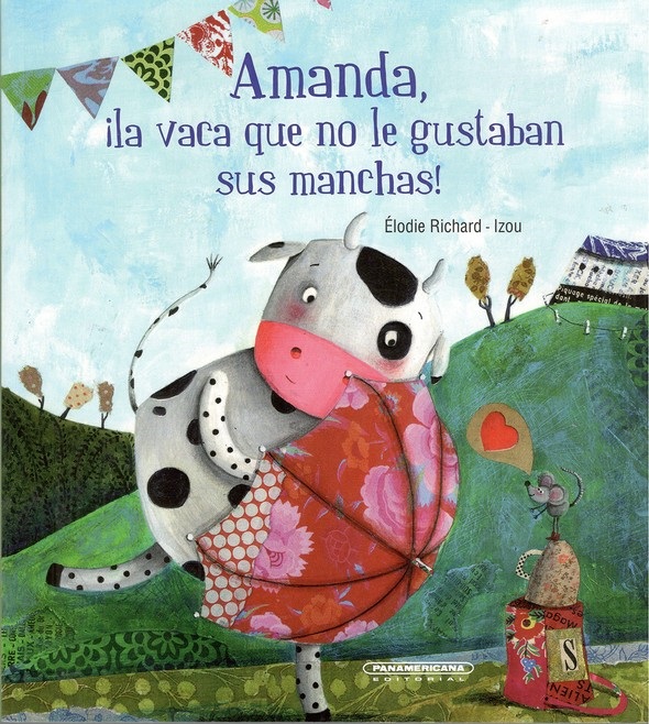 Amanda ¡la vaca que no le gustaban sus manchas!